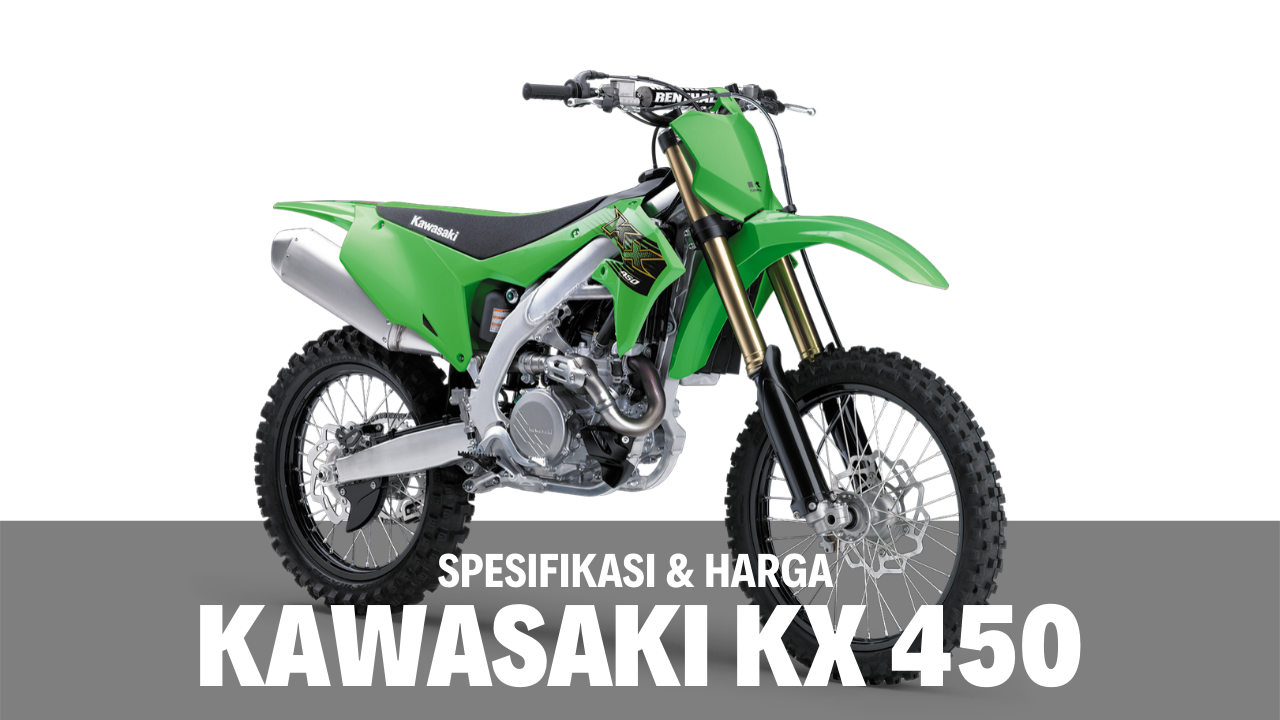 Spesifikasi dan Harga Kawasaki KX 450