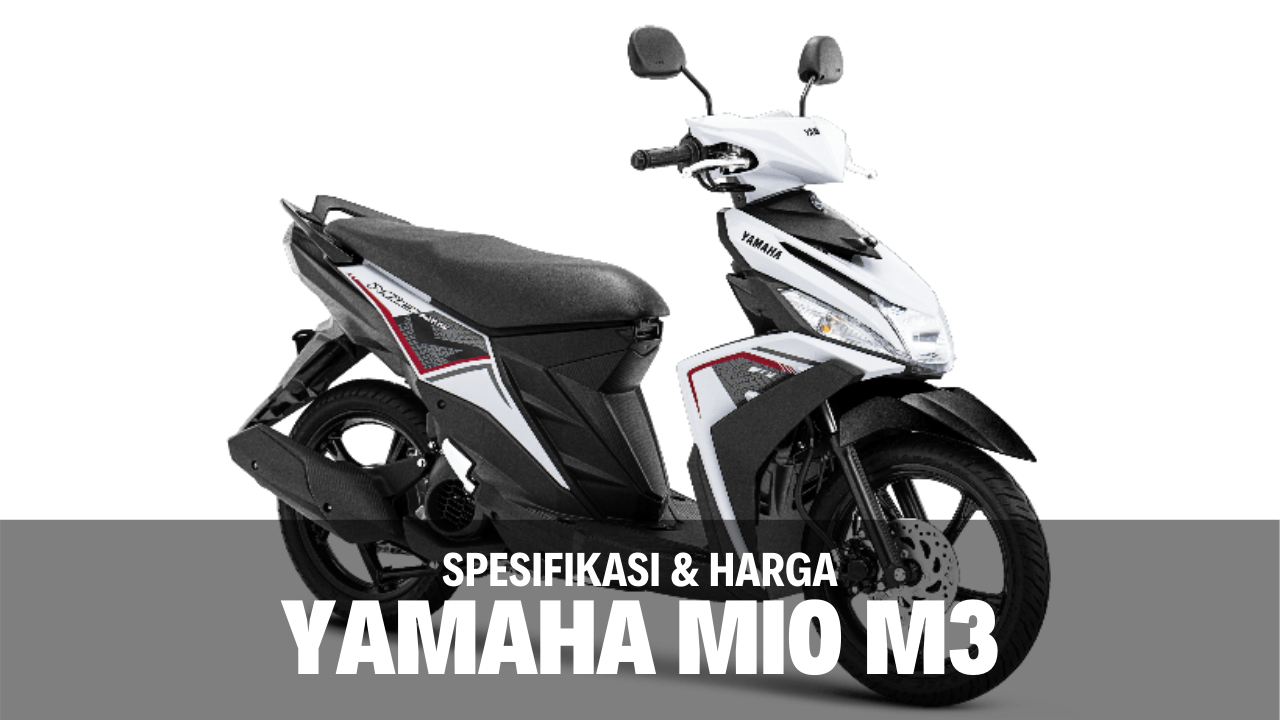 Spesifikasi dan Harga Yamaha MIo M3